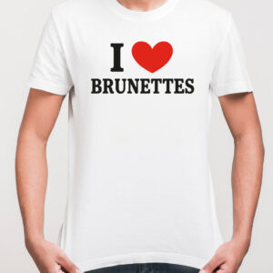 koszulka z nadrukiem i love brunettes