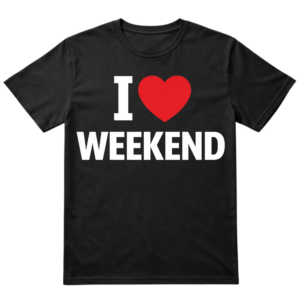 Koszulka I Love Weekend