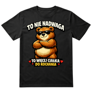 Śmieszna Koszulka To Nie Nadwaga
